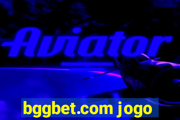 bggbet.com jogo